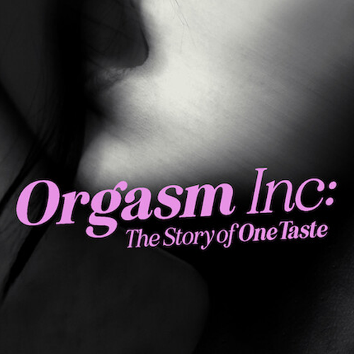 Orgasm Inc.