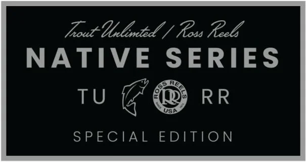 Black and white promotional image for the Native Series by Trout Unlimited and Ross Reels, featuring the Ross Reels USA logo and the words 'Special Edition'.
