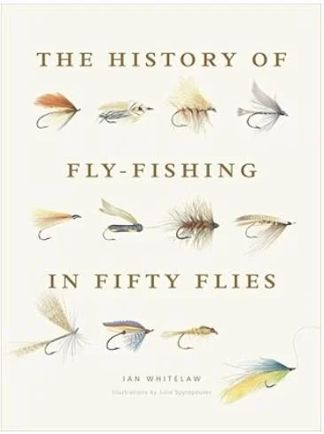 Cover of a book titled "The History of Fly-Fishing in Fifty Flies" by Ian Whiteway, featuring illustrations of fifty different fishing flies.