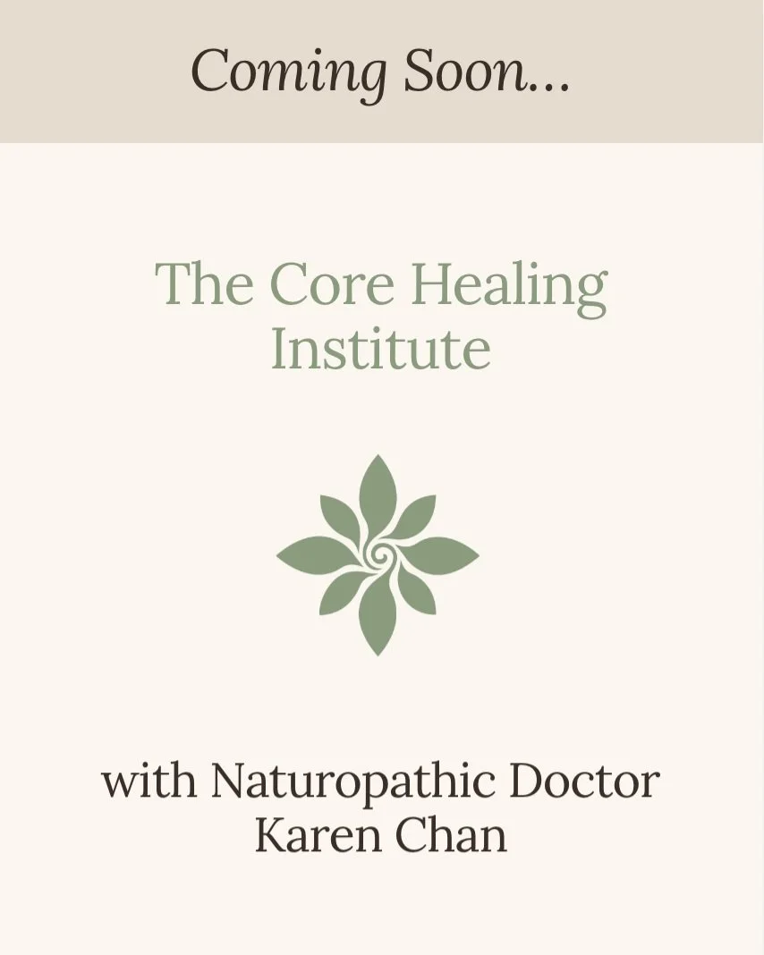 🌿 The Core Healing Institute 🌿 with Naturopathic Doctor Karen Chan 

Integrating and learning and building every day to bring to you the brand new Core Healing Institute... coming so very soon!

🌼 Follow to stay in the loop!