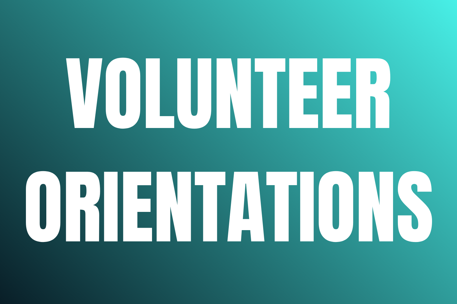 Volunteer Orientation &amp; Campaign Updates