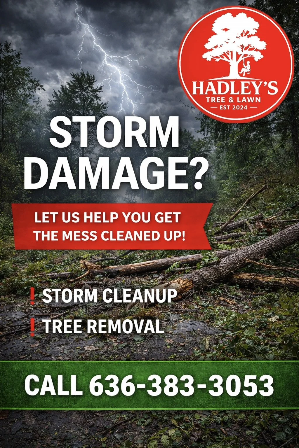 A stormy scene with dark clouds and lightning over a fallen tree and debris on the ground. The image is used as background for an advertisement for Hadley's Tree & Lawn, offering storm damage cleanup and tree removal services, with a phone number at the bottom.