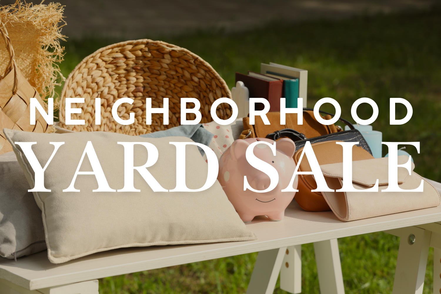 Neighborhood Yard Sale