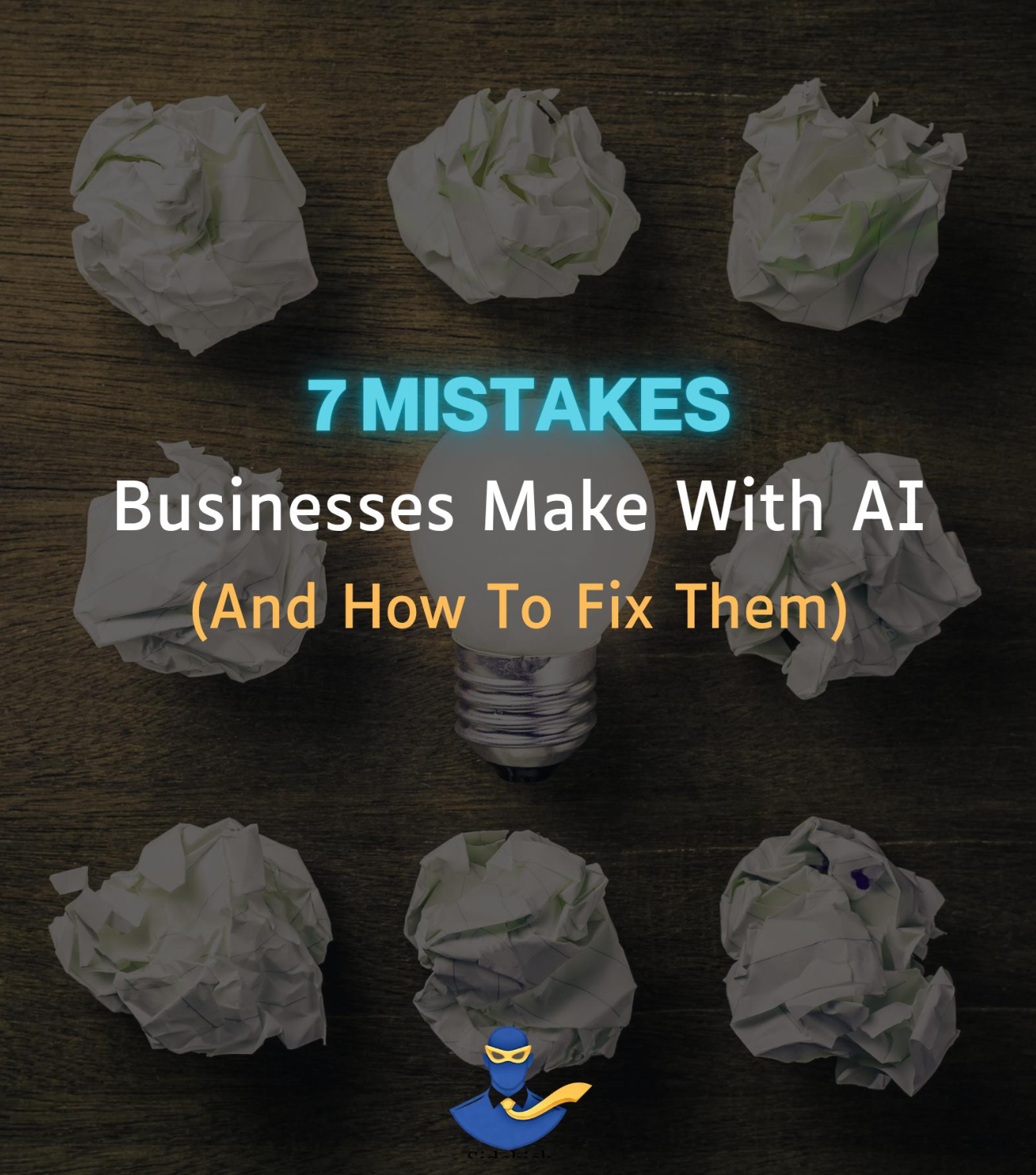 7 Mistakes Lead Business Make With AI.png