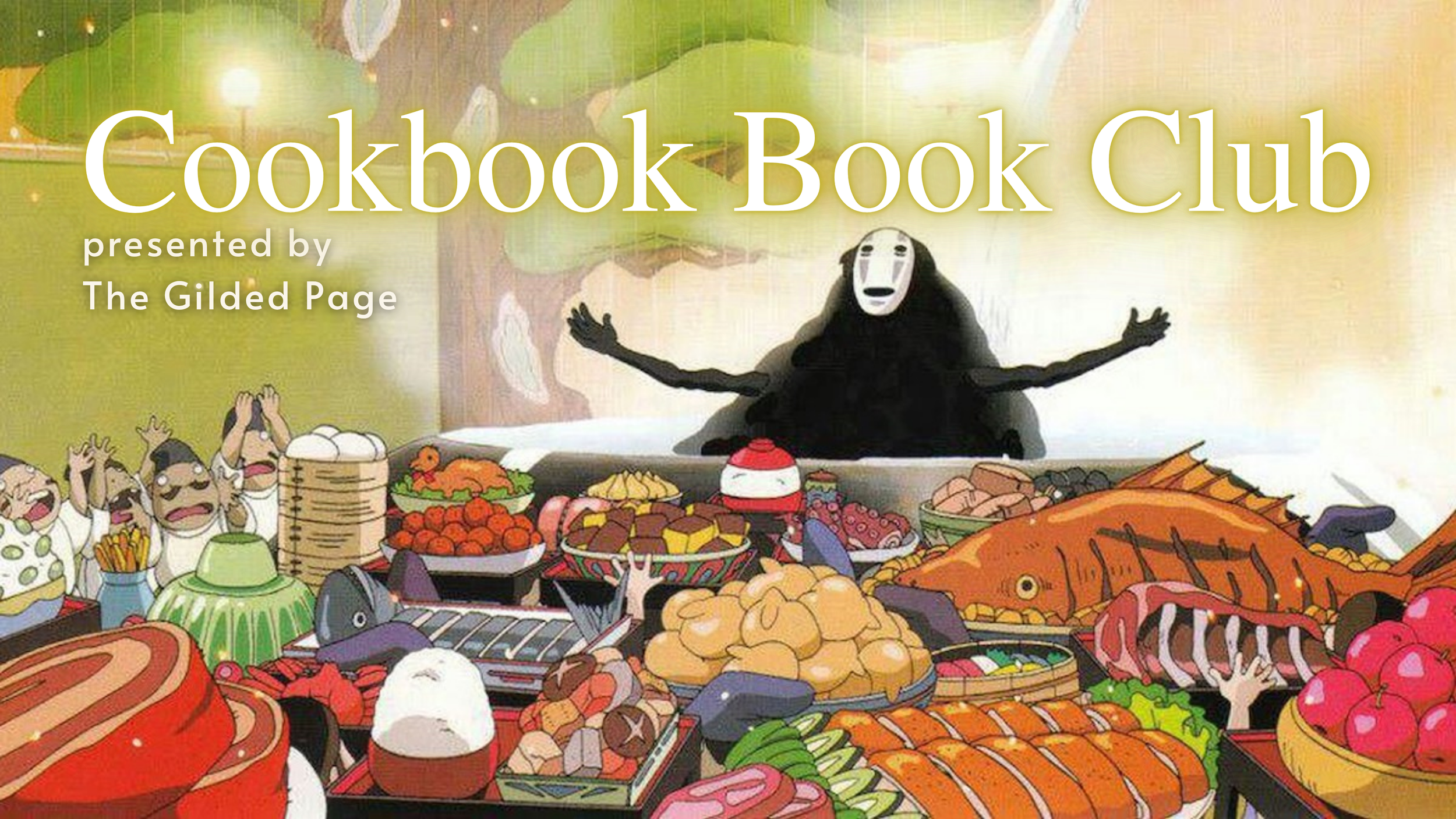 Studio Ghibli Cookbook Club | The Gilded Page