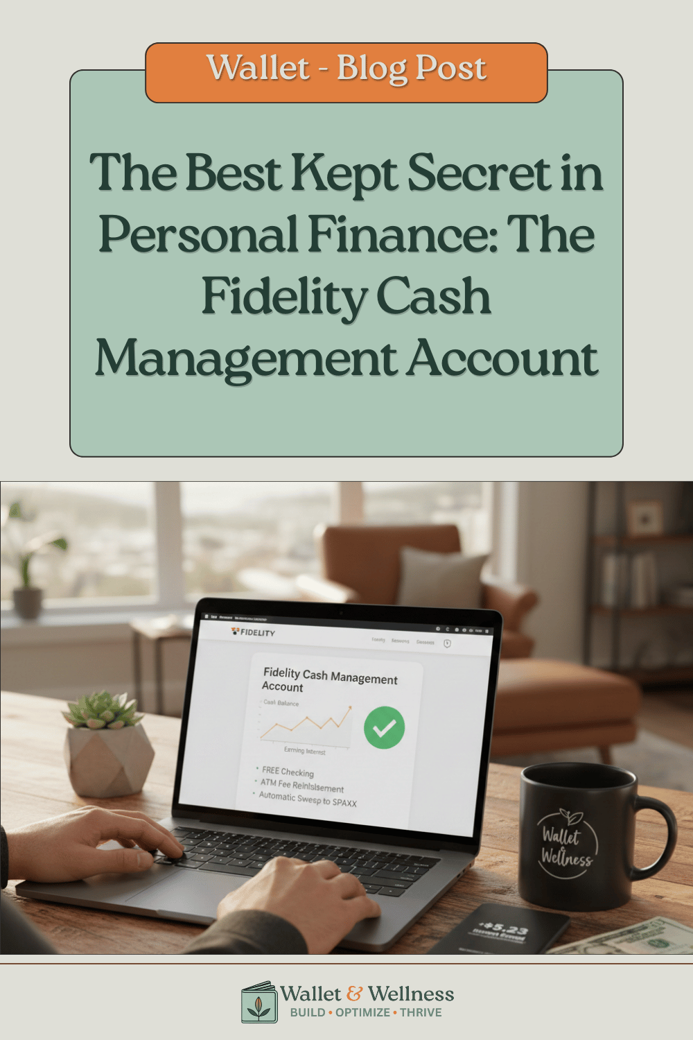 The Best Kept Secret in Personal Finance - The Fidelity CMA Account