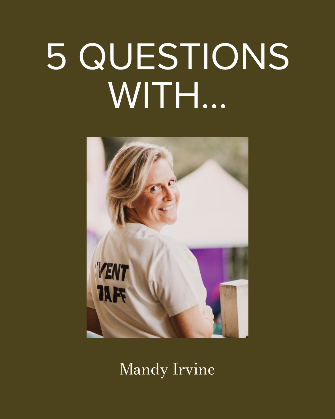 5 Questions With Mandy Irvine