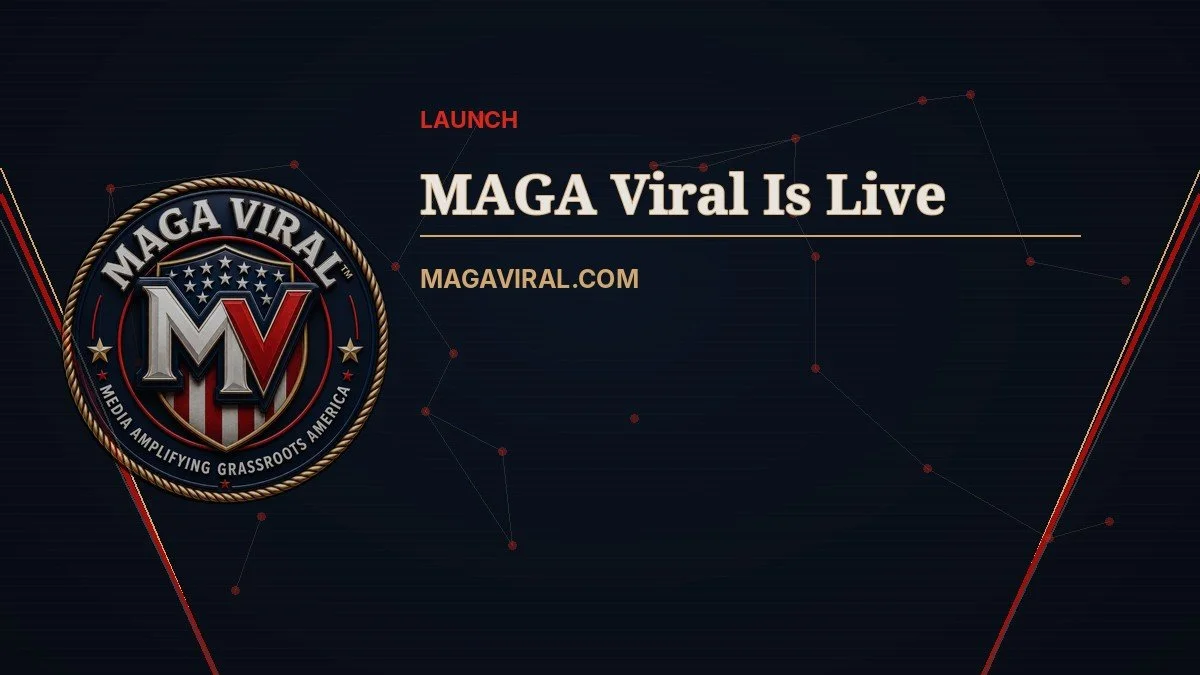 MAGA Viral Is Live: Media Amplifying Grassroots America