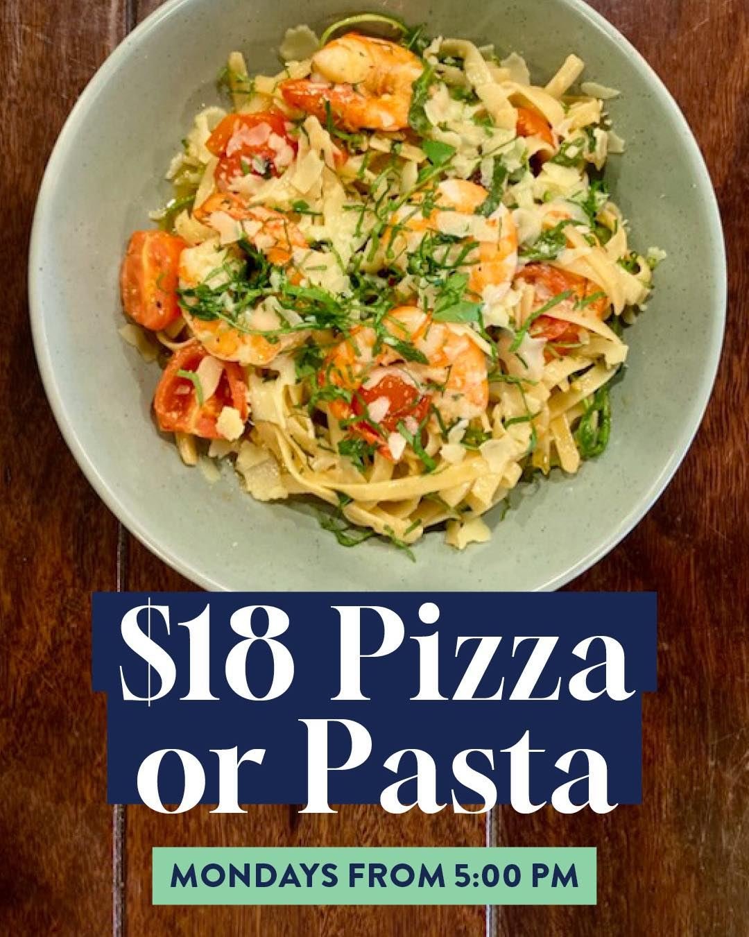 Start your week the delicious way with our Monday Night Special!

Enjoy ANY pizza or pasta for just $18 &mdash; because Mondays deserve a little comfort food. 

Available from 5pm. Bring the crew, grab your favourite and make Monday your new favourit