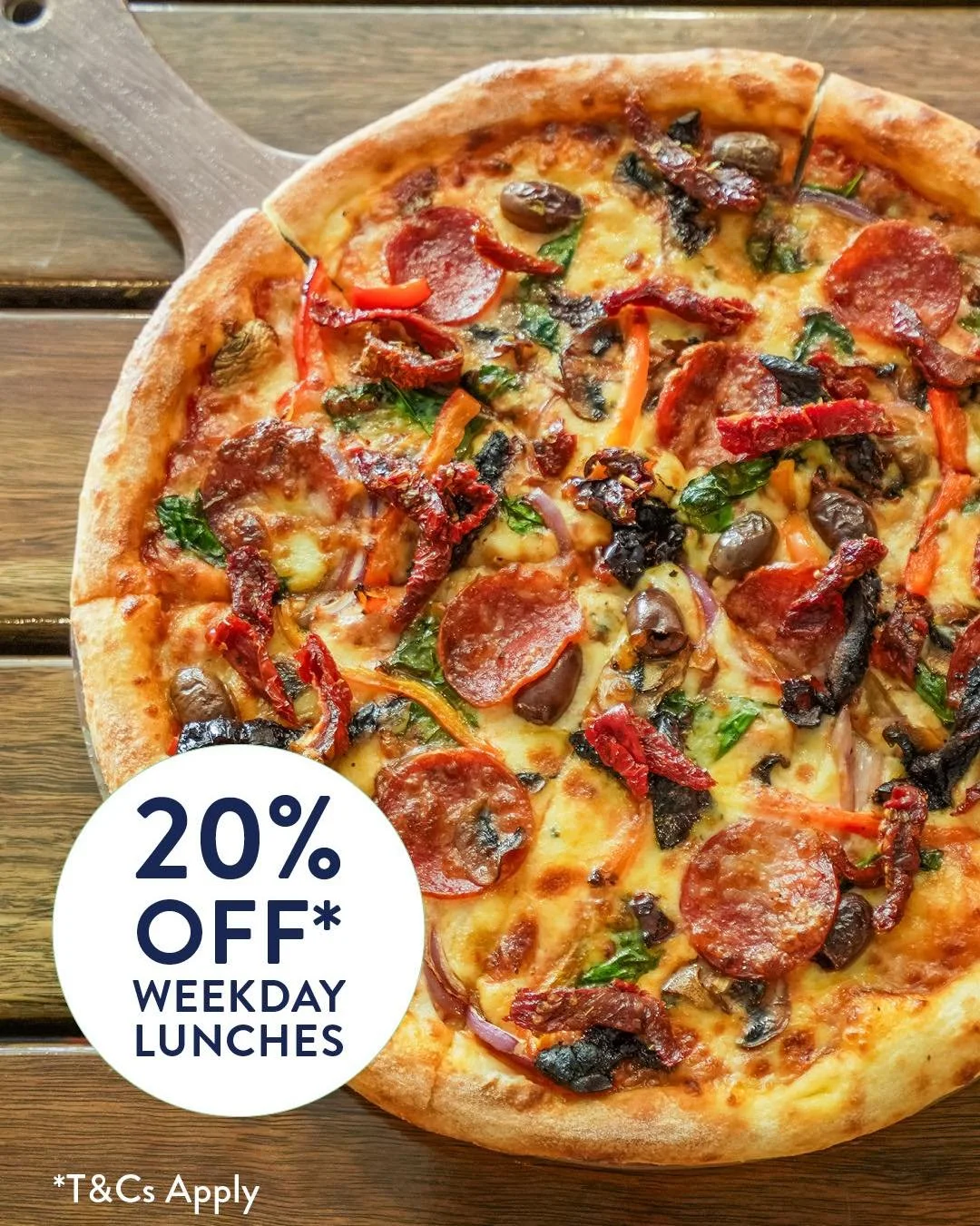 Grab 20% OFF the entire menu* every Monday&ndash;Friday, 11:30am&ndash;3pm.

Good food. Great value. No fuss.

*Excludes Chef&rsquo;s Suggestions &amp; Grill. Not available in conjunction with any other offer.