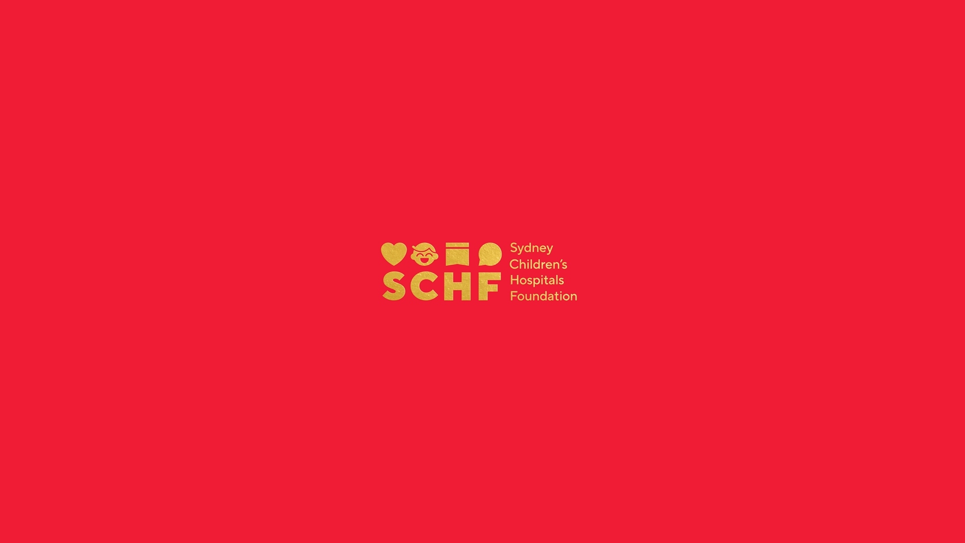 Red background with the Sydney Children's Hospitals Foundation (SCHF) logo in gold, including a heart, a smiling face, a book, and a circle, along with the organization's name.