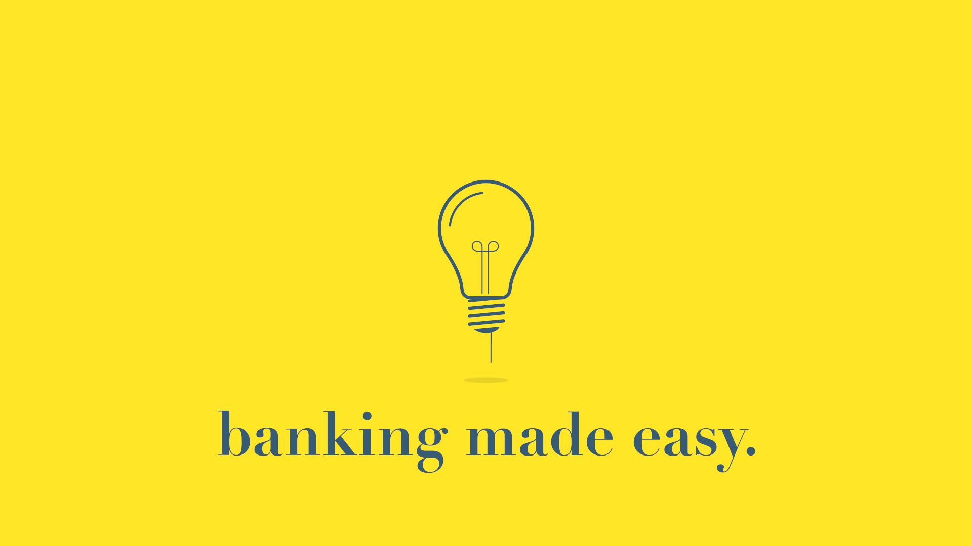 Yellow background with a simple outline of a light bulb and the text 'banking made easy' beneath it.