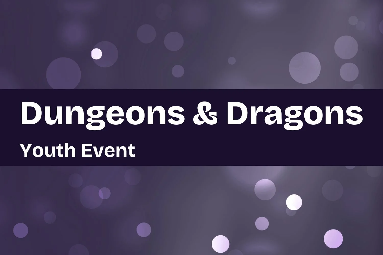 D&D Night – Youth Event
