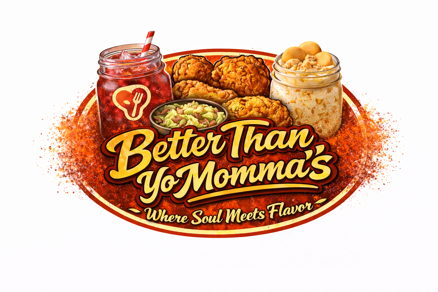Better Than Yo Mama’s Where Soul Meets Flavor. Comfort food that hits your soul!