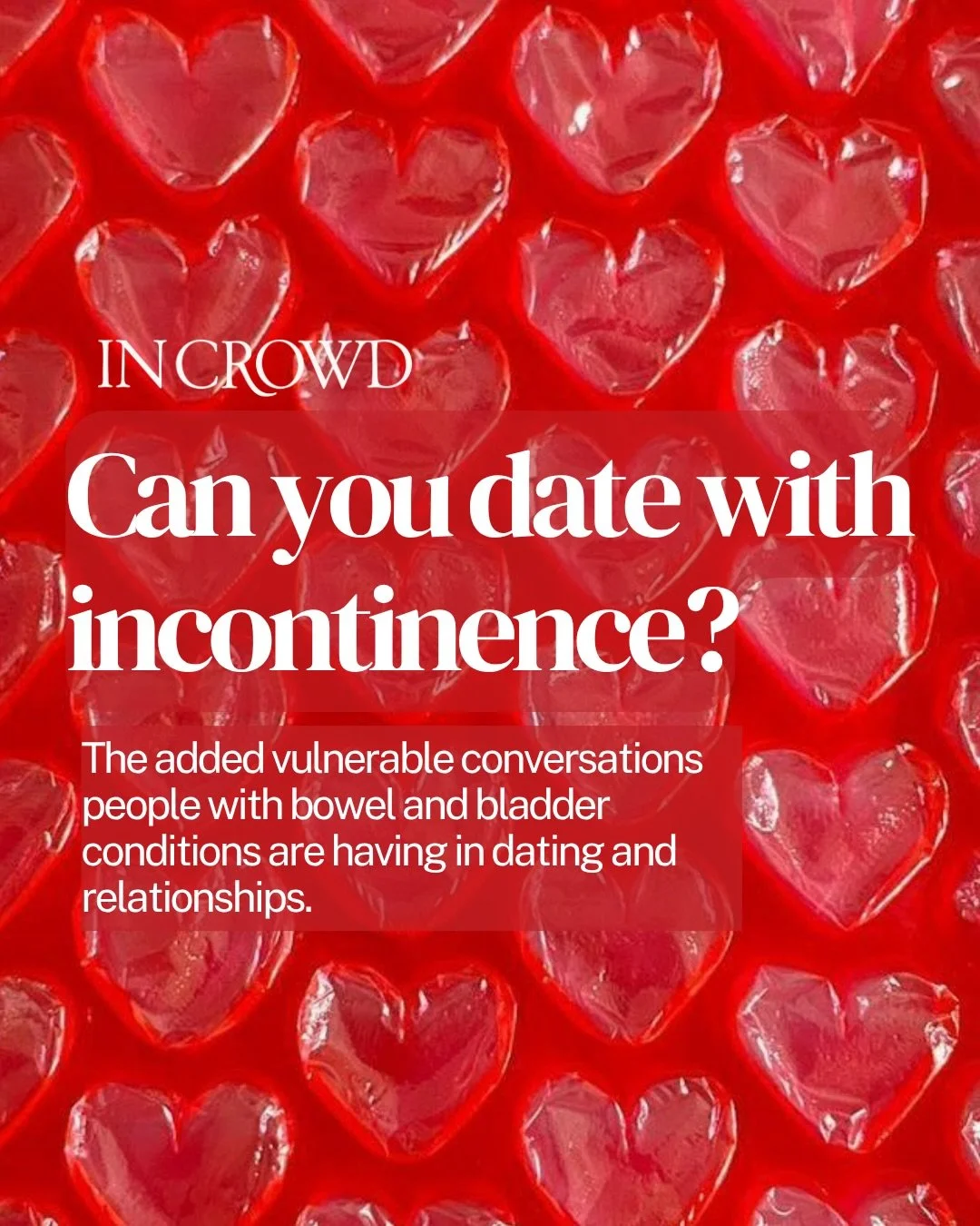 Dating is already vulnerable.

Add incontinence, bowel or bladder conditions - and suddenly it&rsquo;s layered with logistics, fear, timing, and the question of how much of yourself you&rsquo;re allowed to bring into the room.

Across forums, intervi