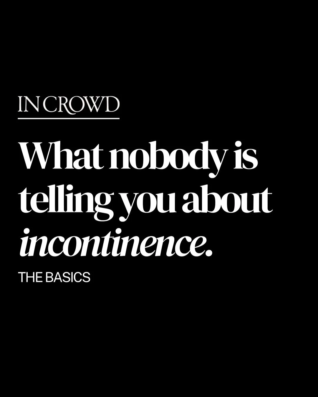 Did any of these surprise you? 

Globally, people living with incontinence represent more than 15 times the entire population of Australia. But it&rsquo;s rarely spoken about.

In our first issue, you&rsquo;ll hear the stories of people who live with