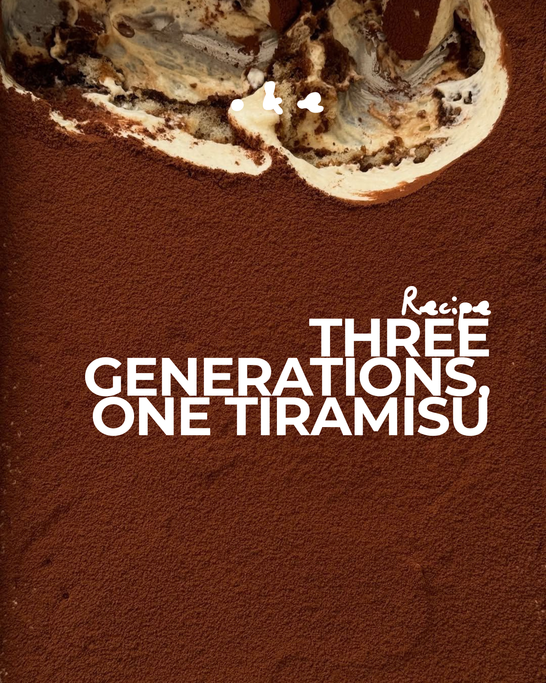 Three Generations, One Tiramisu