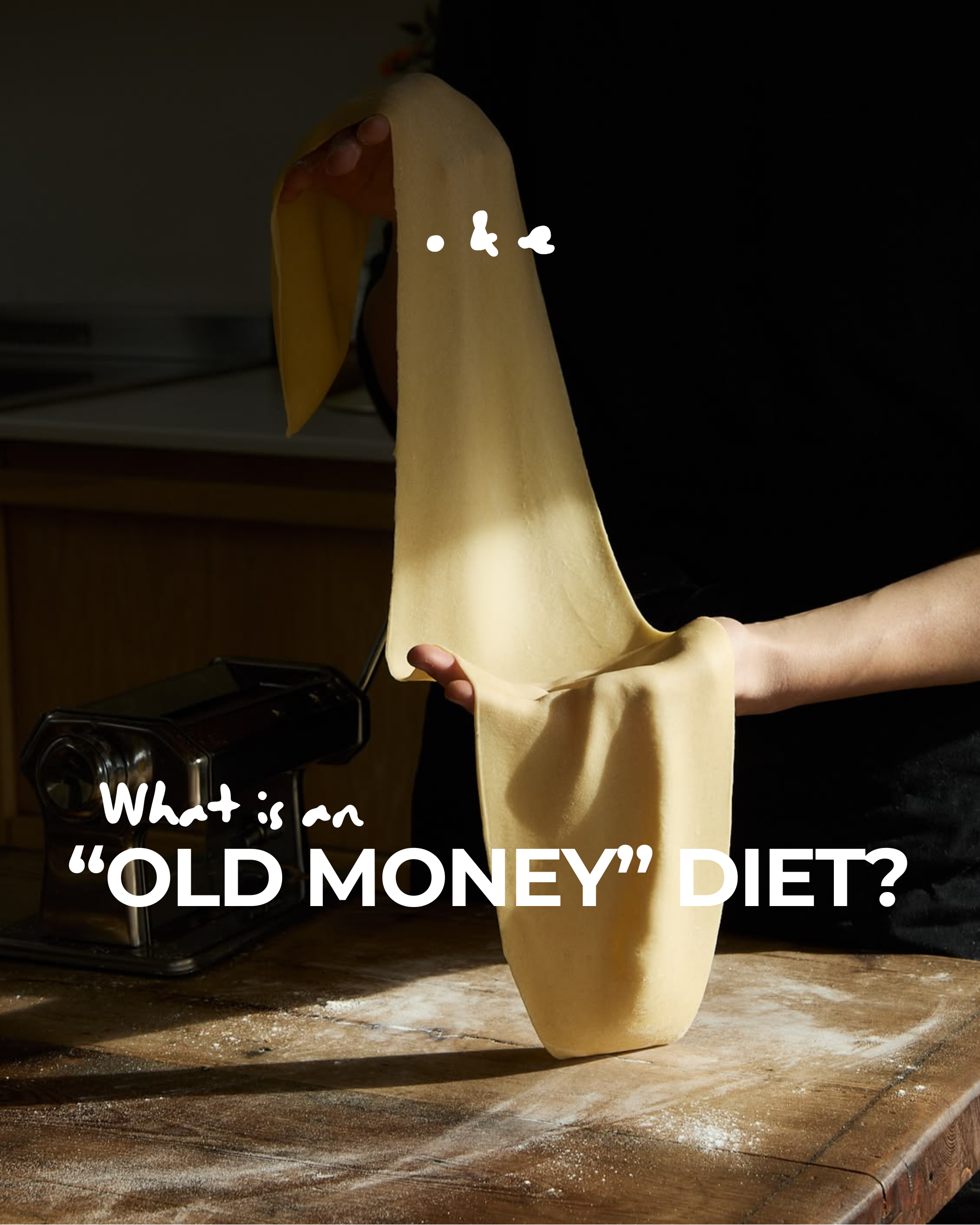 The “Old Money” Diet