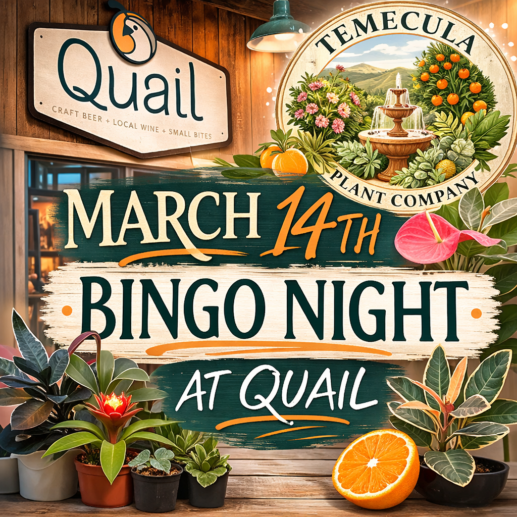 🌿 Blooms, Brews & Bingo, Saturday March 14th 2026 at Quail in Old Town Temecula