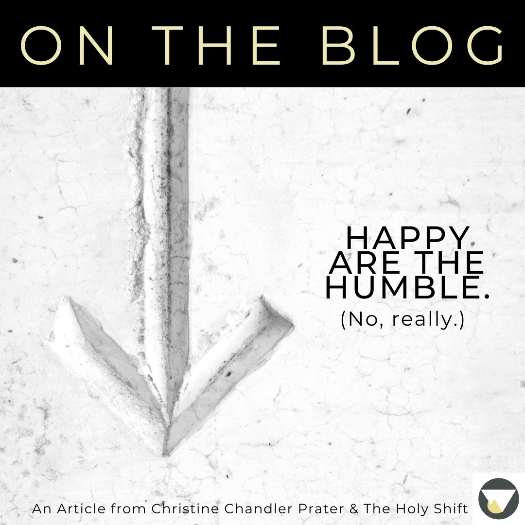 Happy are the Humble