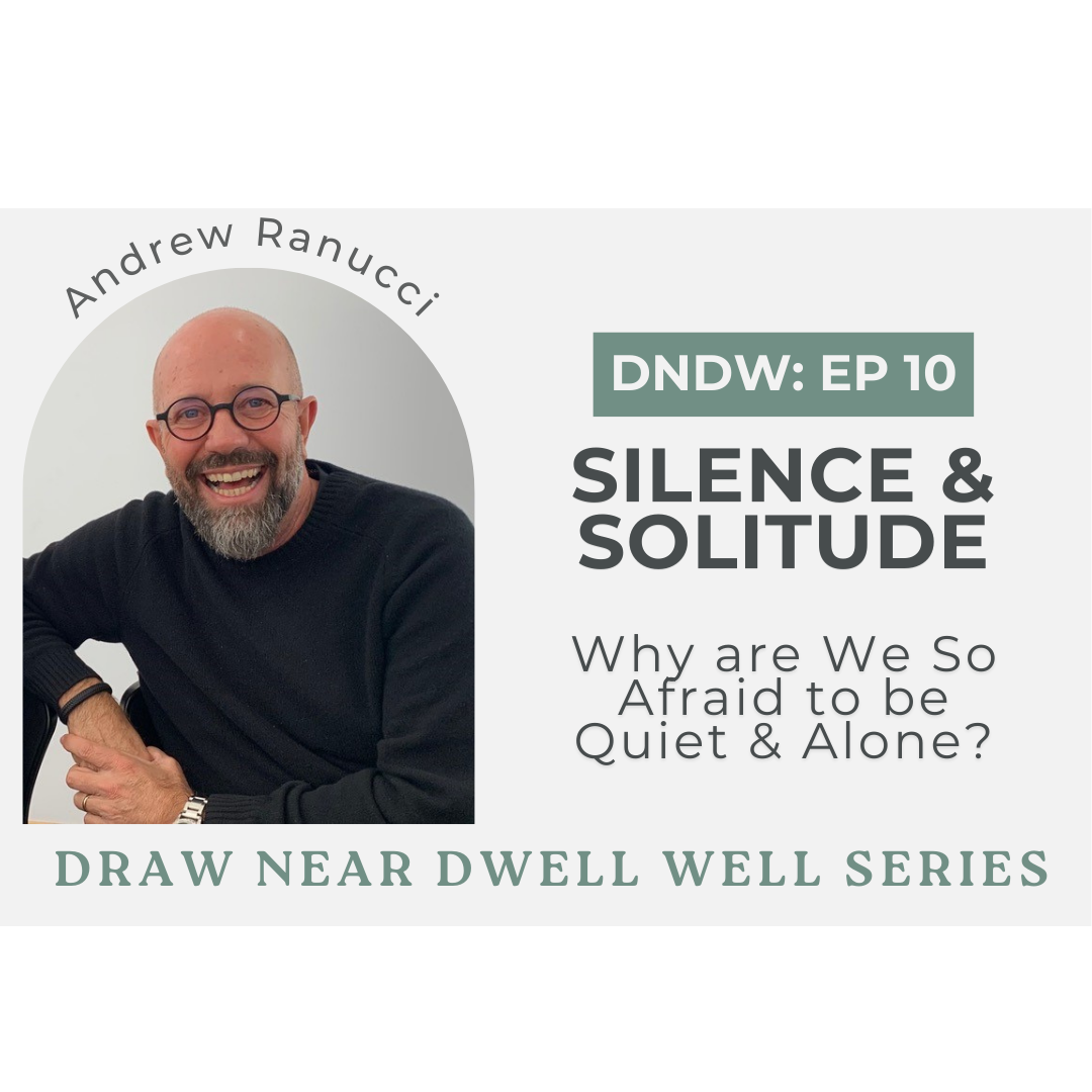 DNDW 10: Silence &amp; Solitude