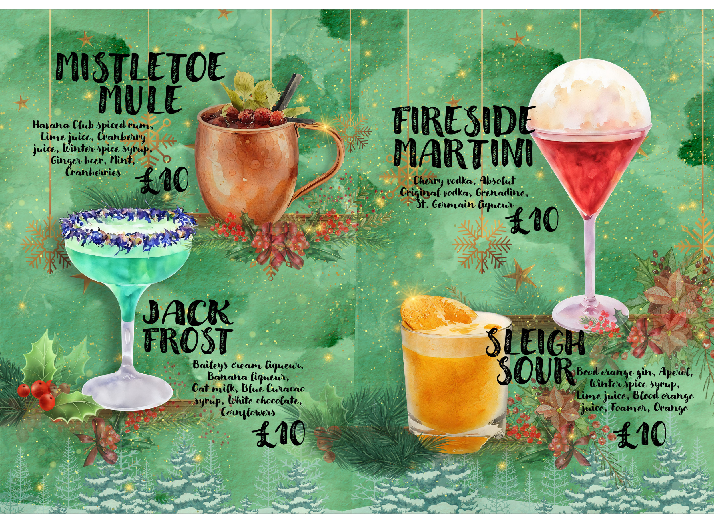 A holiday-themed drinks menu with watercolor illustrations of four cocktails on a green background with snowflakes and pine branches. The drinks are Mistletree Mule, Fireside Martini, Jack Frost, and Sleigh Sour, each priced at £10.