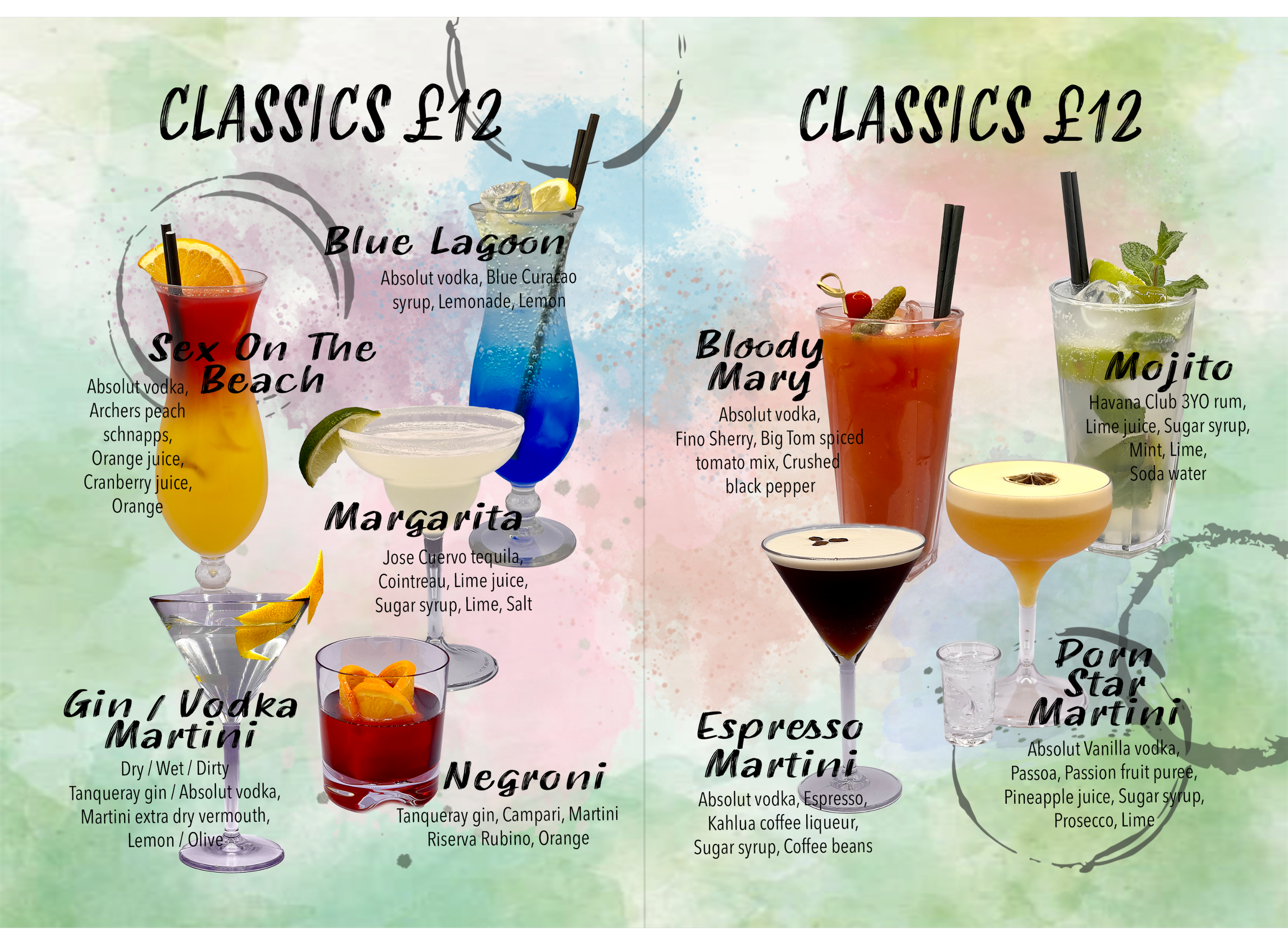 A colorful menu featuring various cocktails divided into two sections, each priced at 12 pounds. The left side has classic cocktails like Sex On The Beach, Blue Lagoon, Margarita, Gin / Vodka Martini, and Negroni, each with ingredients listed. The right side offers cocktails such as Bloody Mary, Mojito, Espresso Martini, and Porn Star Martini, also with their respective ingredients.