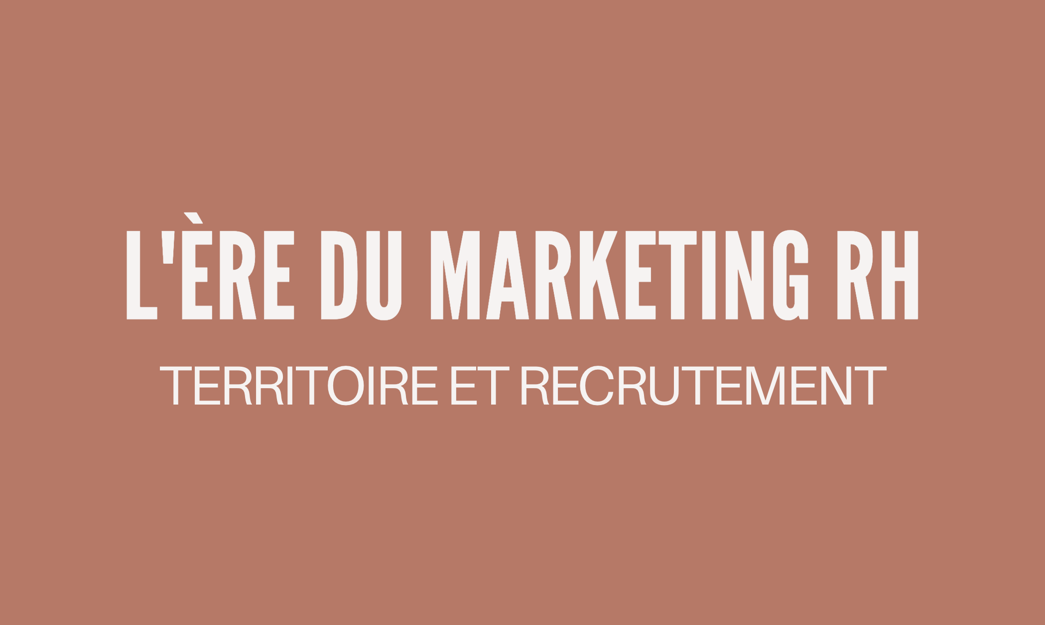 #70 – Le territoire au coeur du Recrutement 🫶 (PARTIE 1)