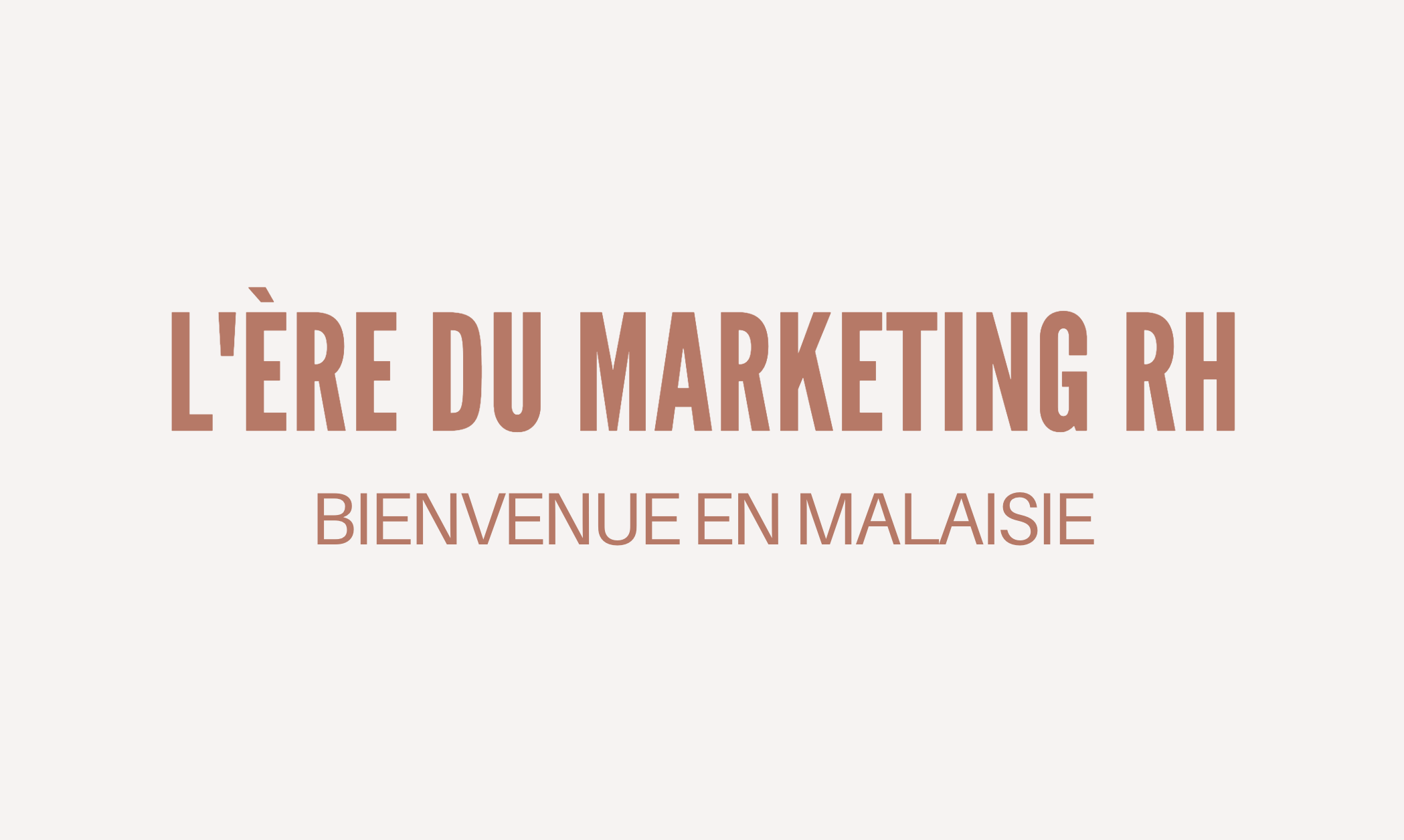 #69 – Inspiration marque employeur en Malaisie ! 🇲🇾