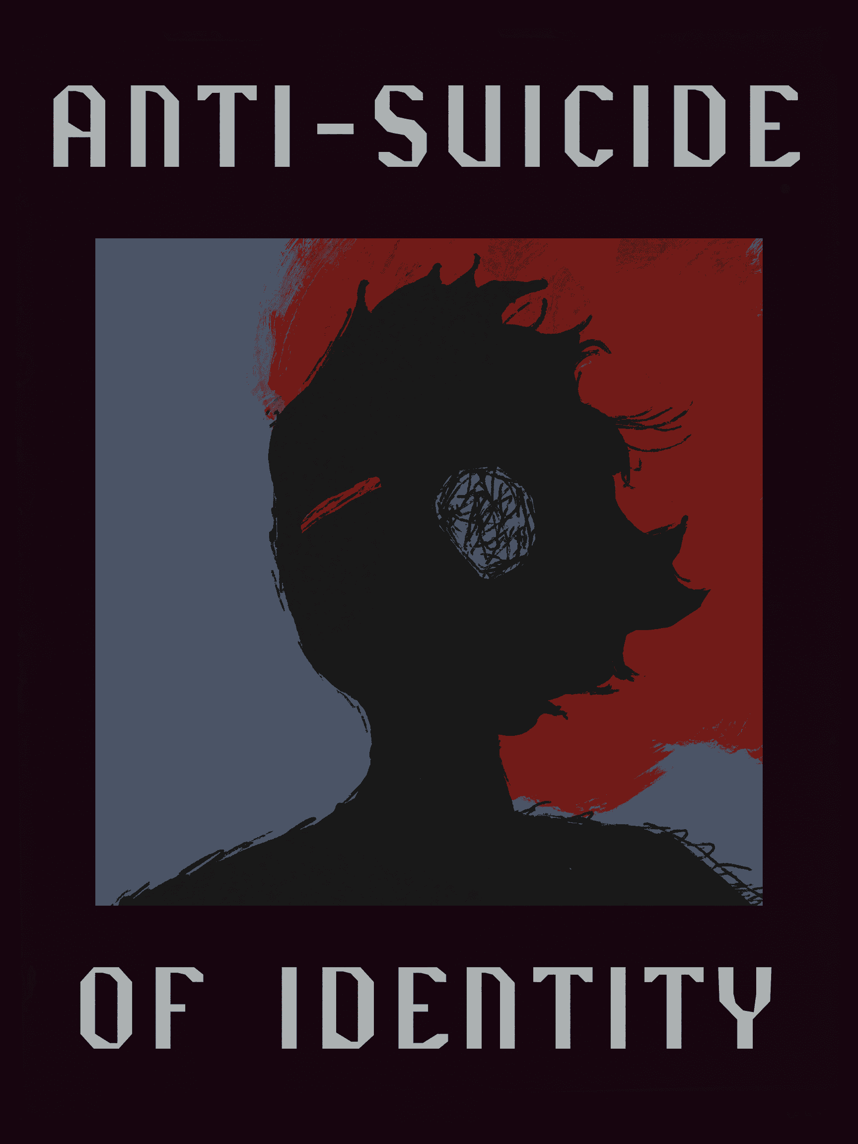 Dark silhouette of a person wearing a face mask, with a background divided into red and blue colors, and the text 'Anti-Suicide' above and 'of Identity' below.