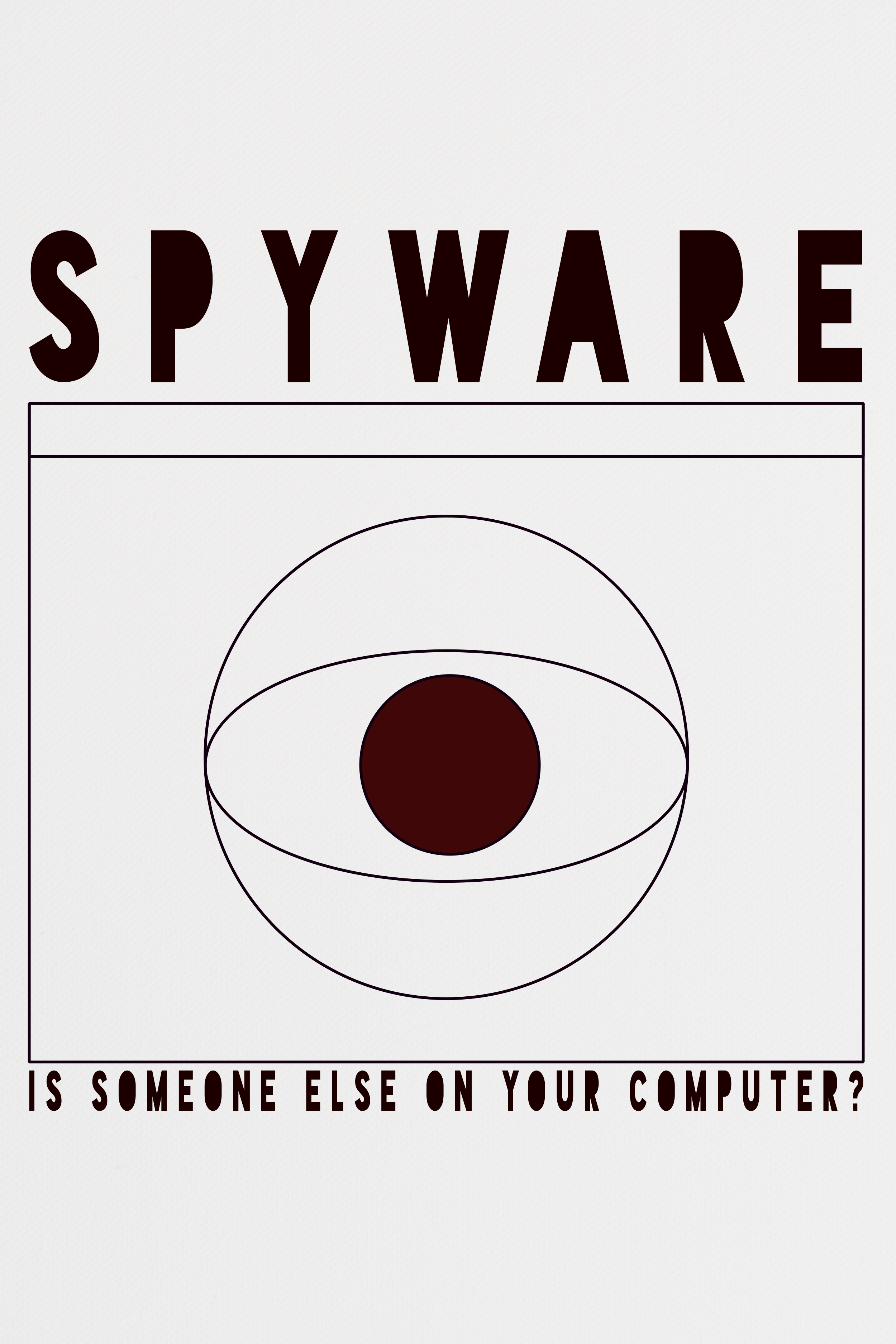 A warning poster about spyware with a large eye illustration and the text "Is someone else on your computer?"