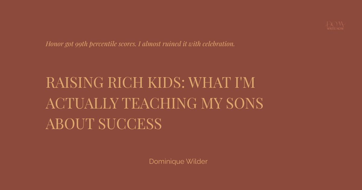 Raising Rich Kids: Teaching My Sons About Success