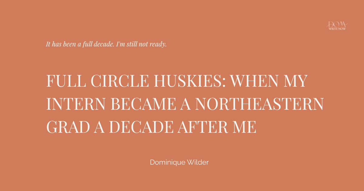 Full Circle Huskies: When My Intern Became a Northeastern Grad a Decade After Me