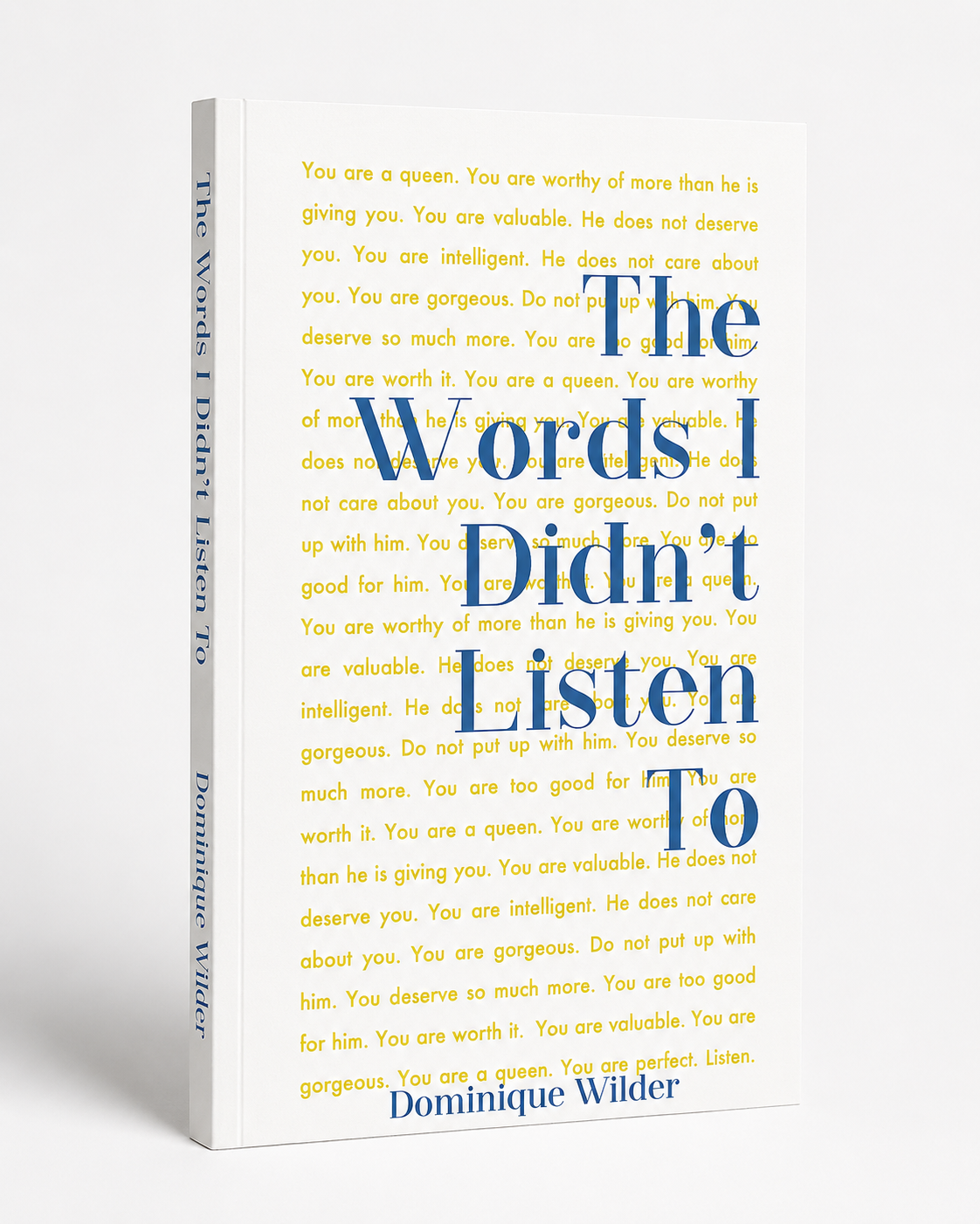 The Words I Didn't Listen To
