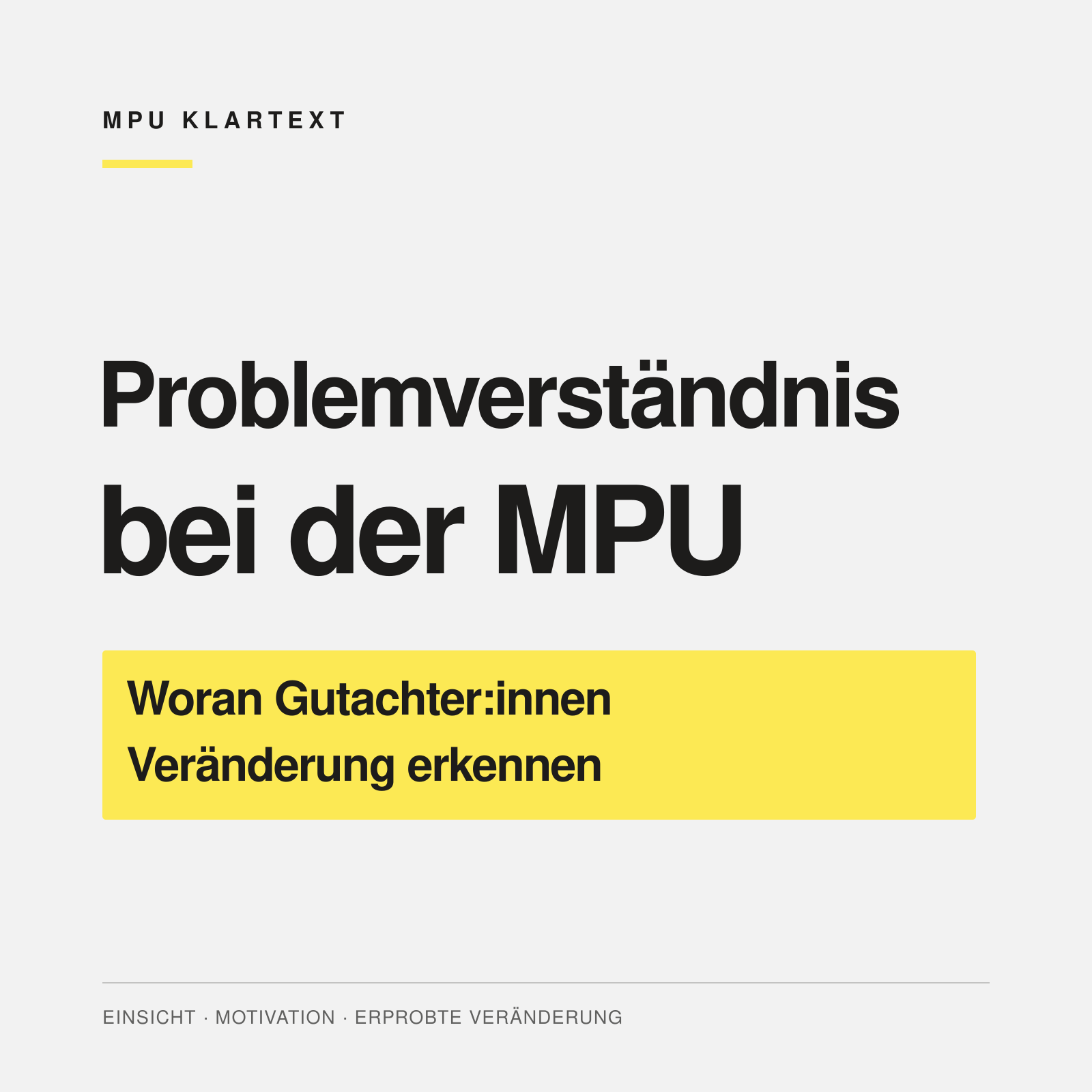 Problemverständnis bei der MPU: Woran Gutachter:innen Veränderung erkennen