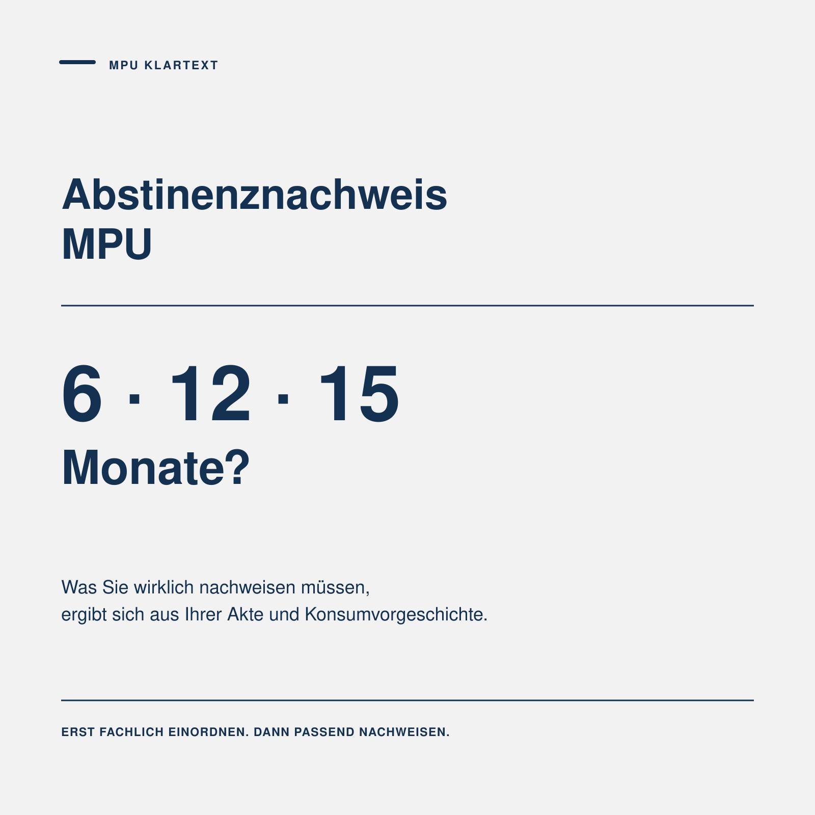 Abstinenznachweis bei der MPU 2026: Brauchen Sie 6, 12 oder 15 Monate - oder gar keinen?
