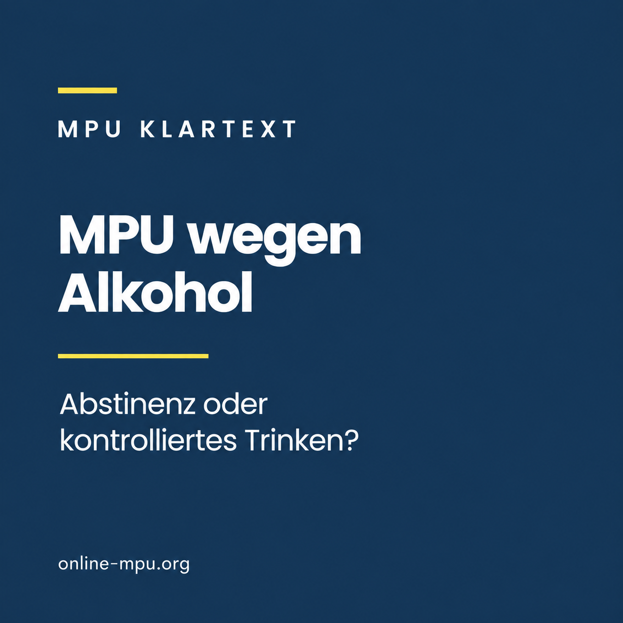 MPU wegen Alkohol: Abstinenz oder kontrolliertes Trinken?