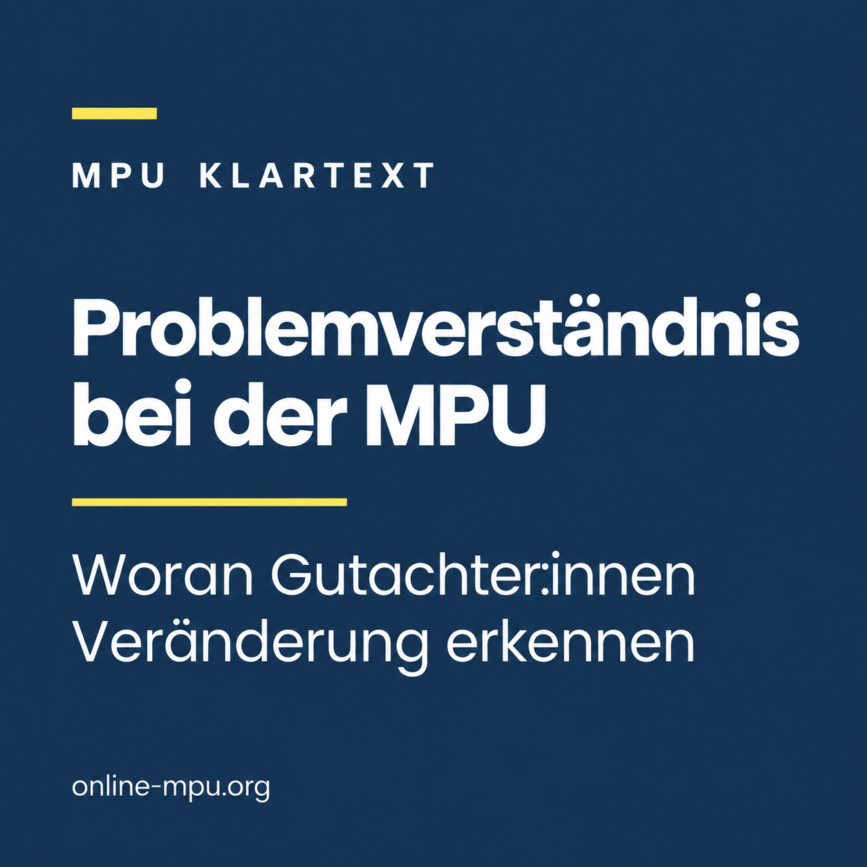 Problemverständnis bei der MPU: Woran Gutachter:innen Veränderung erkennen