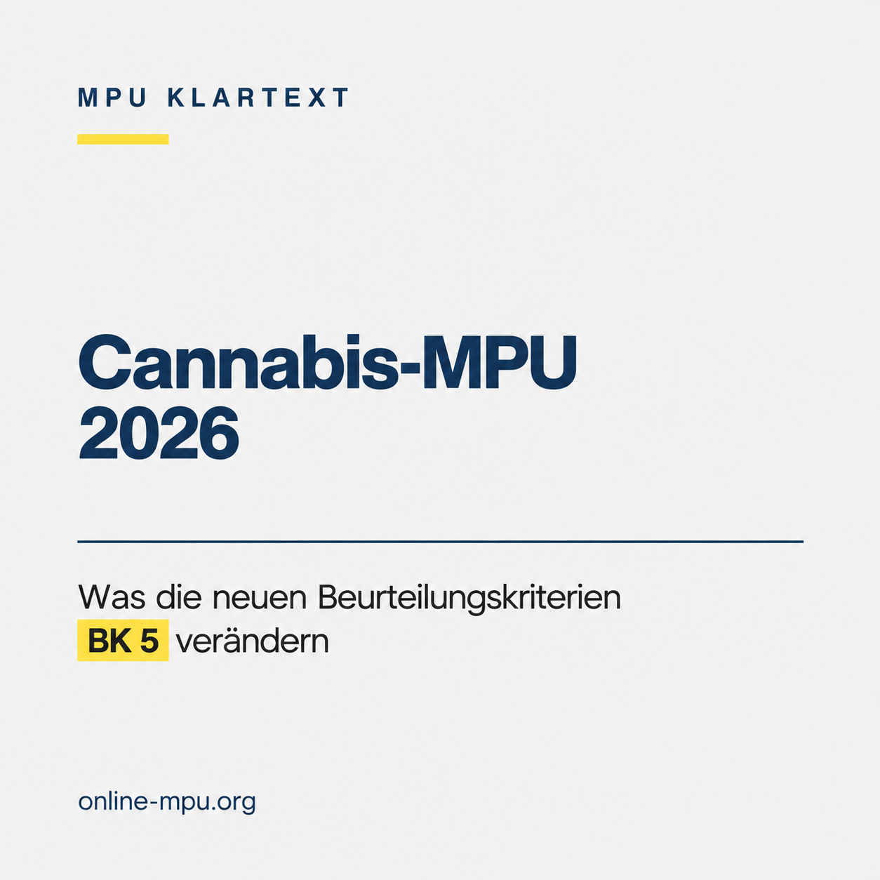 Cannabis-MPU 2026: Was die neuen Beurteilungskriterien BK 5 verändern