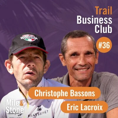 Le Trail Running au-delà du Chrono : Dialogue entre Eric Lacroix et Christophe Bassons