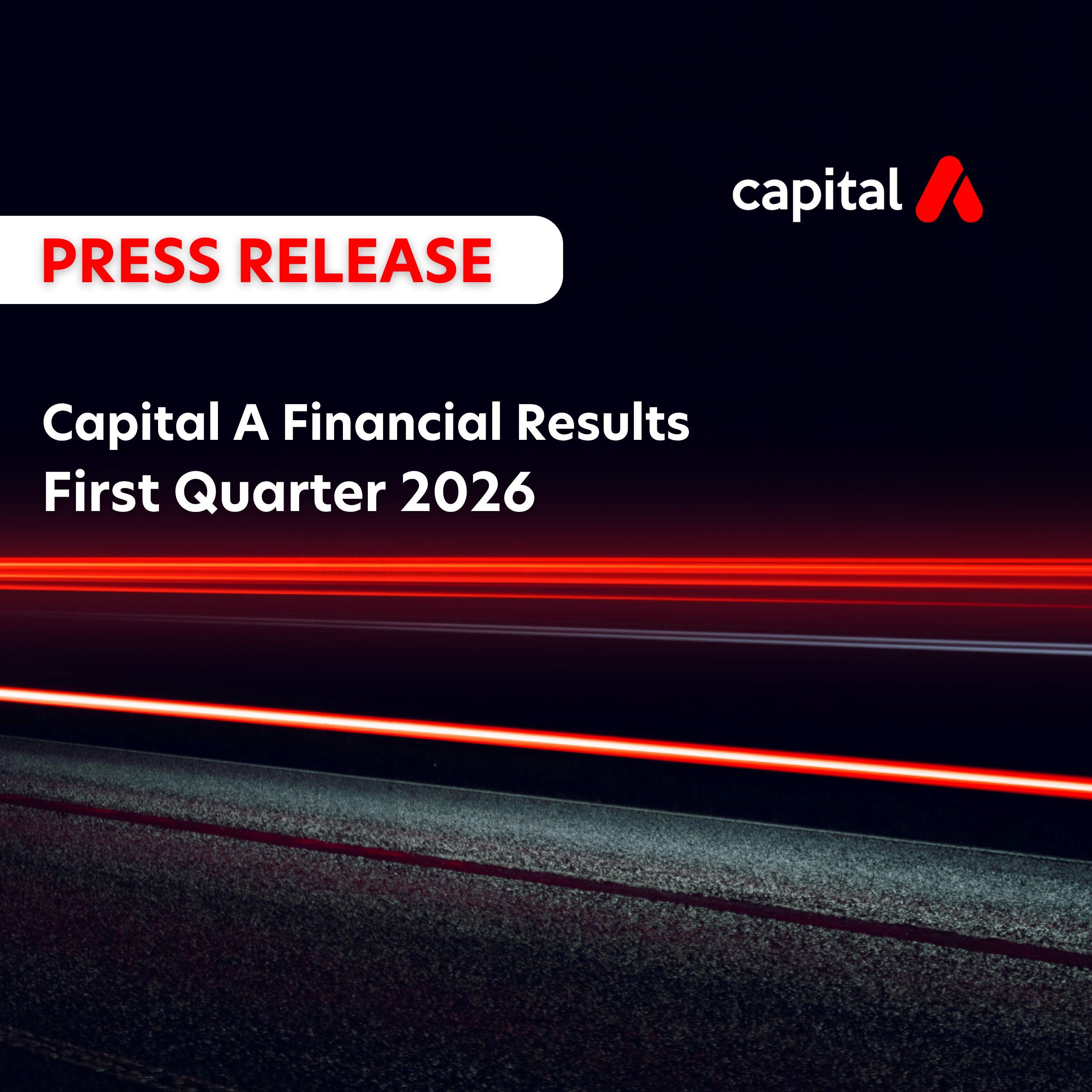 Capital A Financial Results First Quarter 2026