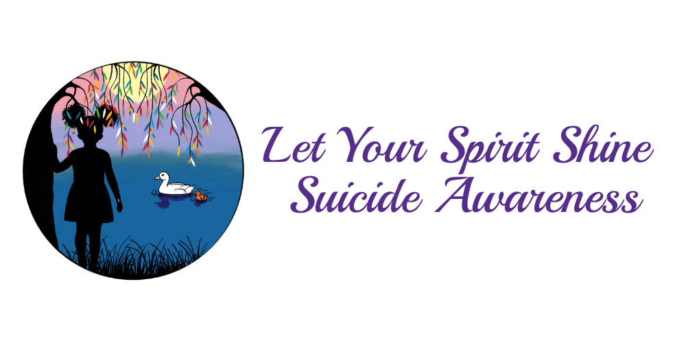 Let Your Spirit Shine Suicide Awareness 