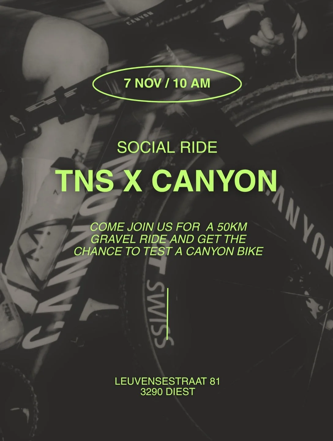 SOCIAL RIDE TNS x CANYON

Zaterdag 7 november &bull; 10u &bull; Kaffix

Gravel, goeie compagnie en een no drop policy. Samen uit, samen thuis 💜

Een Canyon testen? Schrijf je in via de link: https://www.eventbrite.be/e/1980537689544?aff=oddtdtcreato