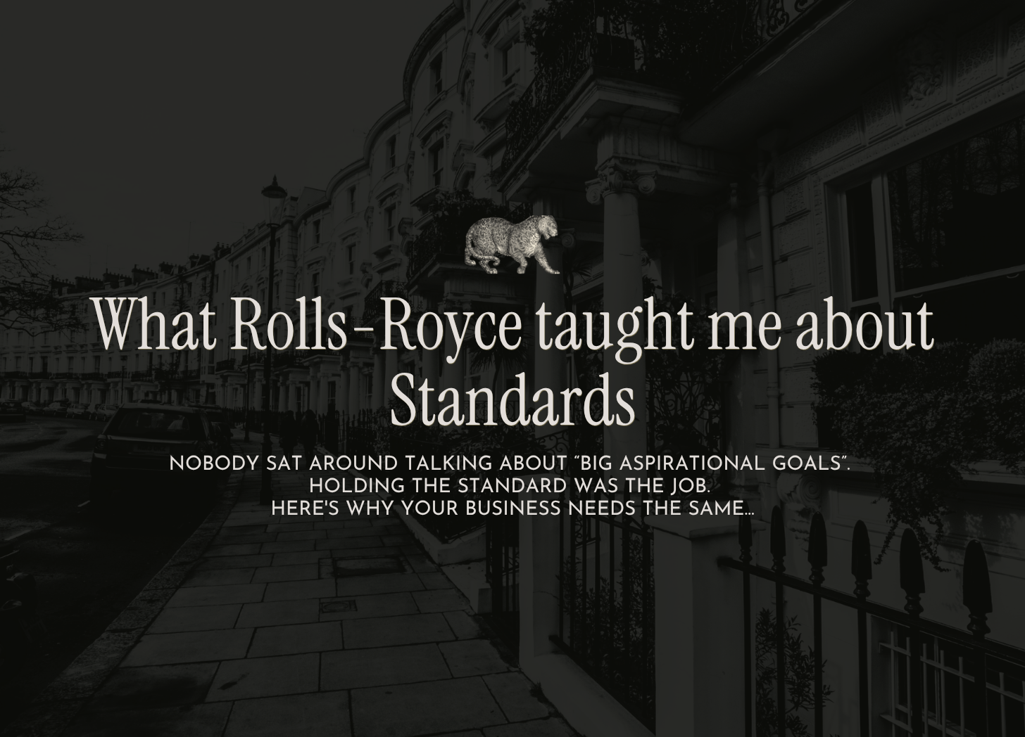 What Rolls-Royce taught me about Standards