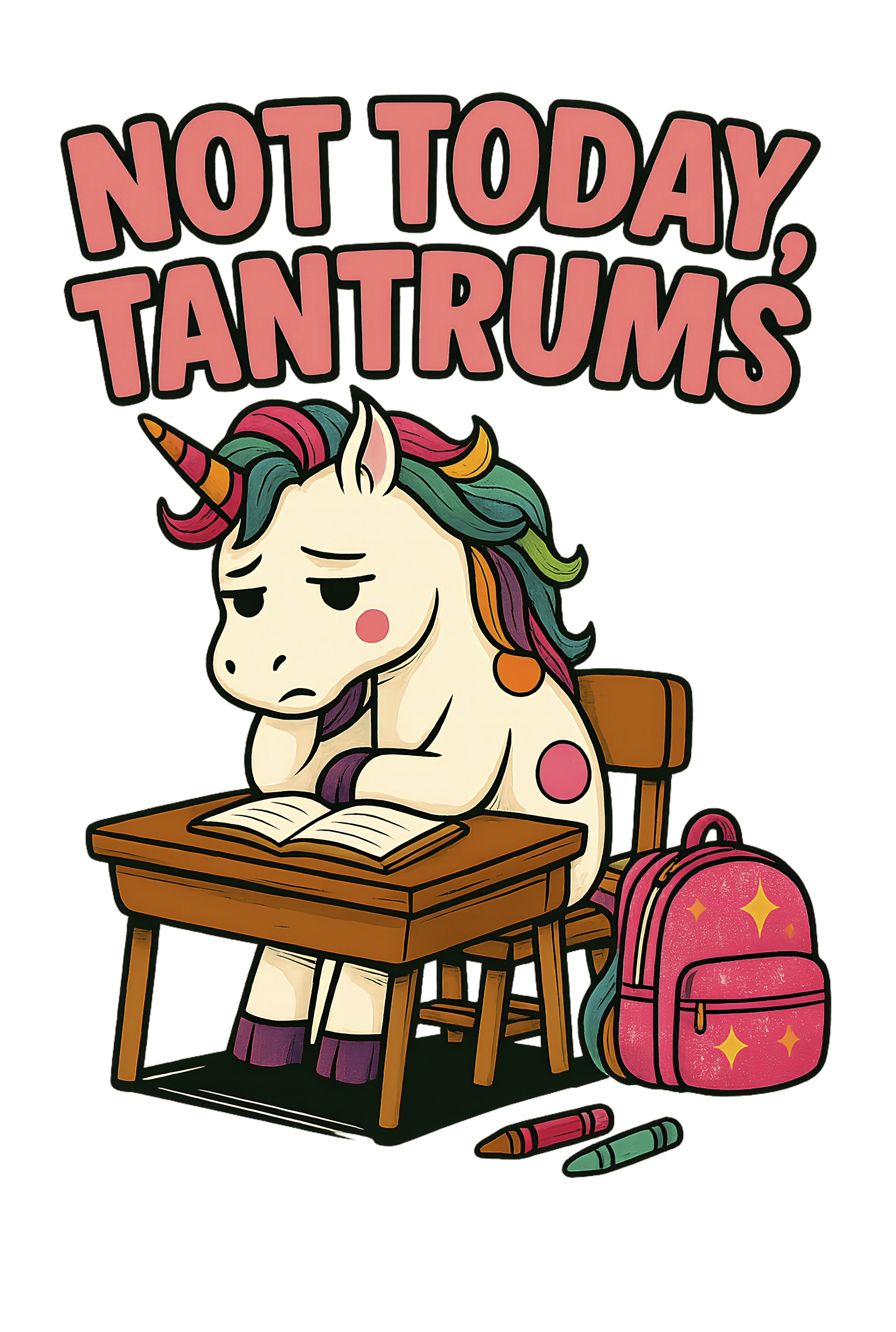 Not today Tantrums.png