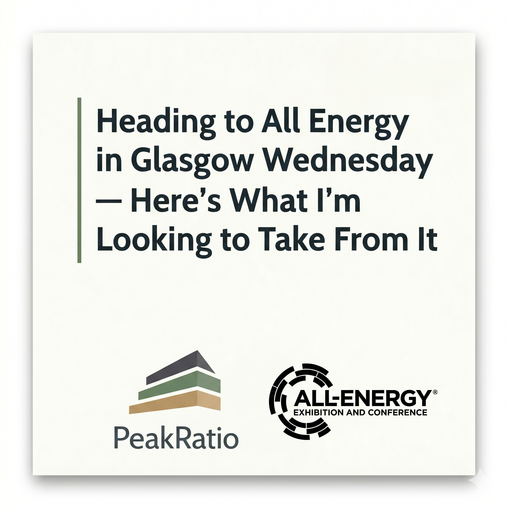 All Energy 2026: What I'm Going to Glasgow to Understand