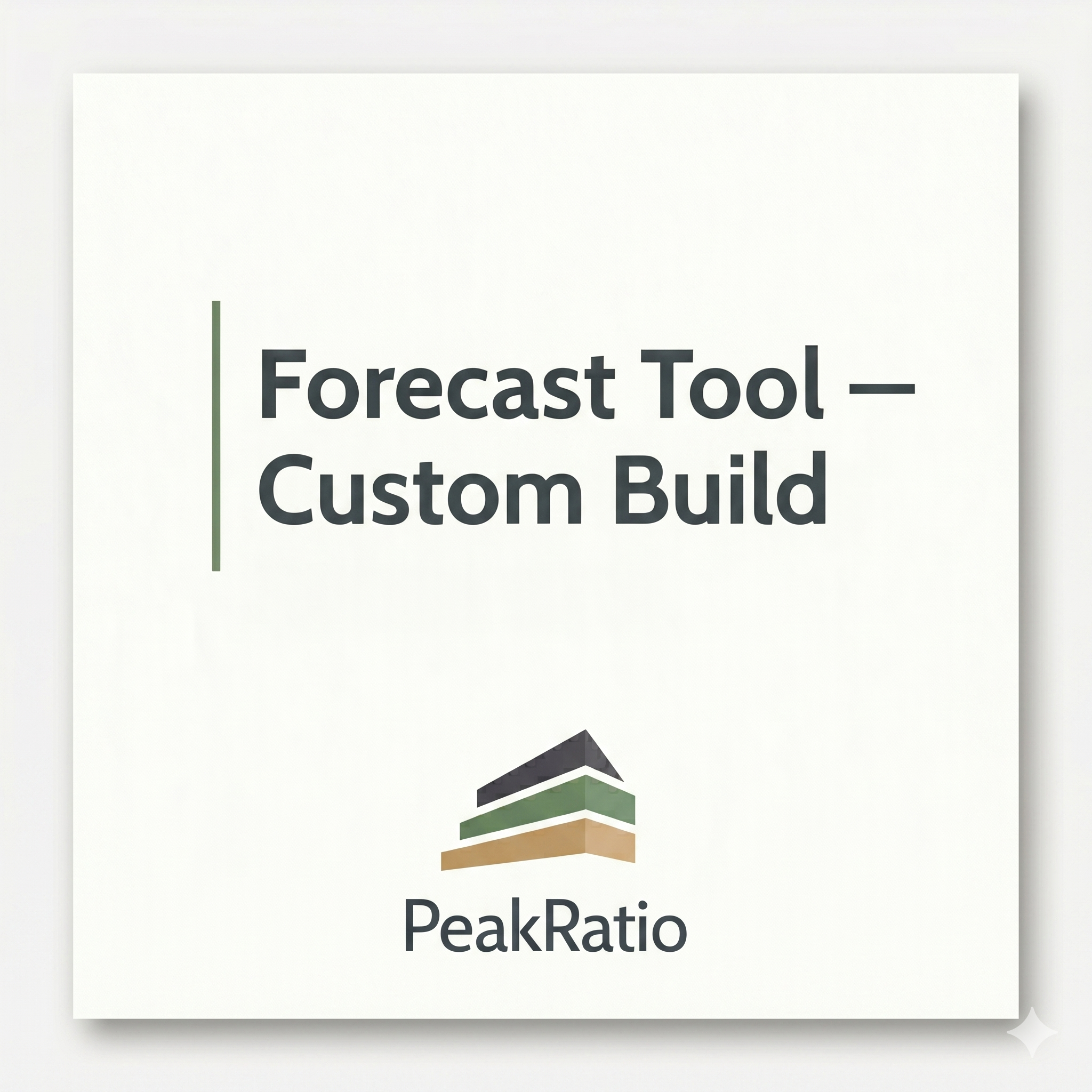 PeakRatio Forecast Tool — Custom Build