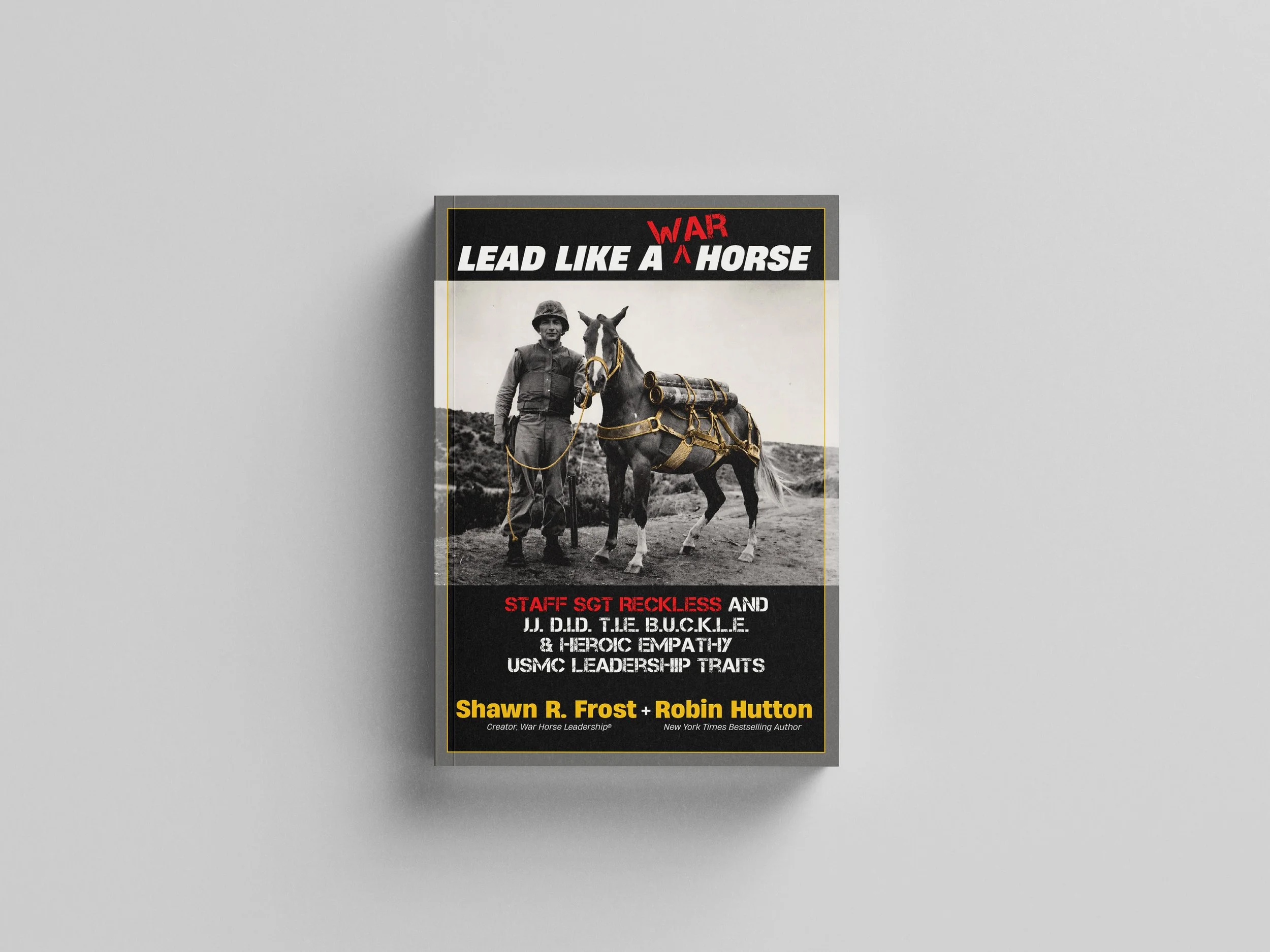 Lead Like a War Horse Hardcover Autographed