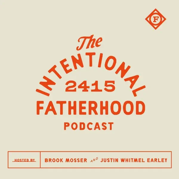 The Intentional Fatherhood Podcast