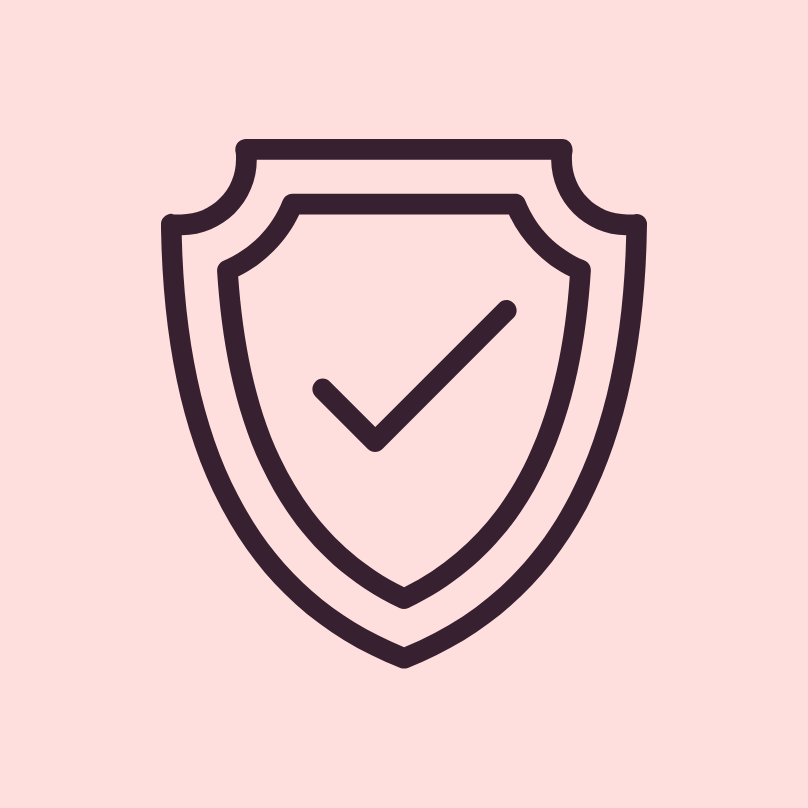 Outline of a shield with a checkmark inside, symbolizing protection or security, on a pink background.